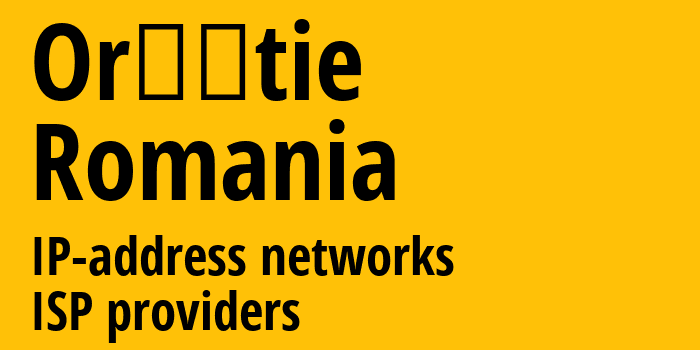 Орэштие [Orăştie] Румыния: информация о городе, айпи-адреса, IP-провайдеры