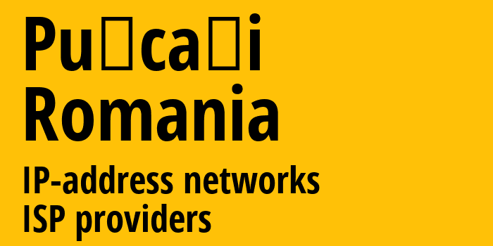 Pușcași [Pușcași] Румыния: информация о городе, айпи-адреса, IP-провайдеры
