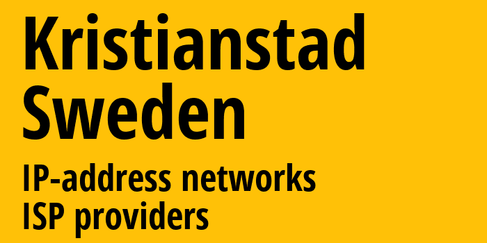Кристианстад [Kristianstad] Швеция: информация о городе, айпи-адреса, IP-провайдеры