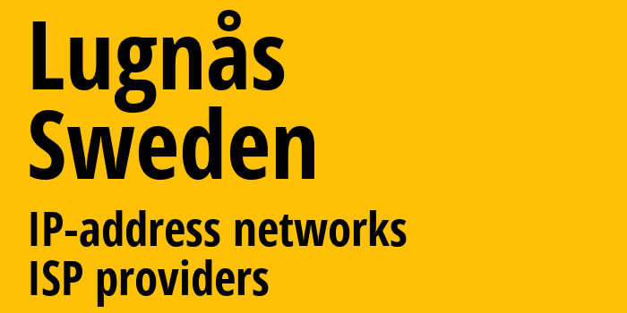 Lugnås [Lugnås] Швеция: информация о городе, айпи-адреса, IP-провайдеры