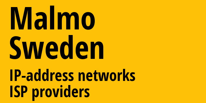 Мальмё [Malmo] Швеция: информация о городе, айпи-адреса, IP-провайдеры