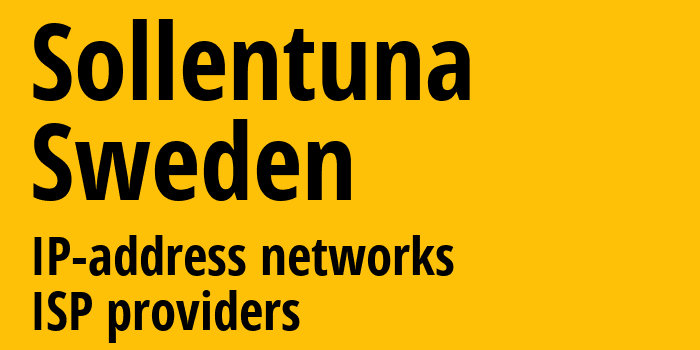 Sollentuna [Sollentuna] Швеция: информация о городе, айпи-адреса, IP-провайдеры
