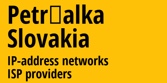 Petržalka [Petržalka] Словакия: информация о городе, айпи-адреса, IP-провайдеры