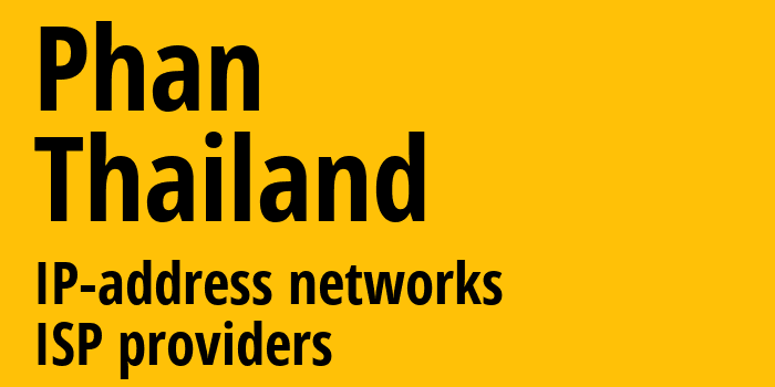 Phan [Phan] Таиланд: информация о городе, айпи-адреса, IP-провайдеры