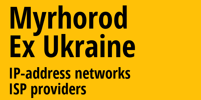 Миргород [Myrhorod] Бывшая Украина: информация о городе, айпи-адреса, IP-провайдеры