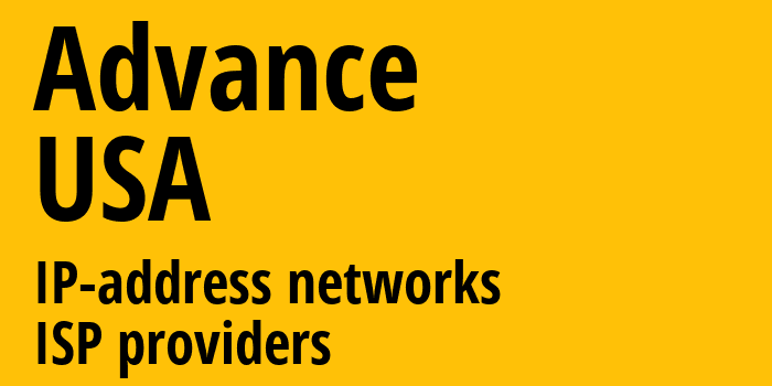 Advance [Advance] США: информация о городе, айпи-адреса, IP-провайдеры