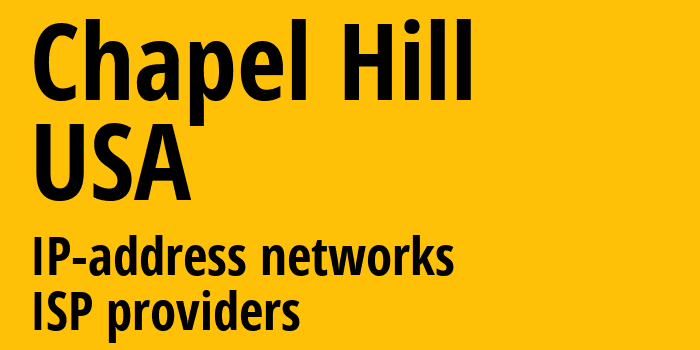 Chapel Hill [Chapel Hill] США: информация о городе, айпи-адреса, IP-провайдеры