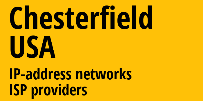 Chesterfield [Chesterfield] США: информация о городе, айпи-адреса, IP-провайдеры