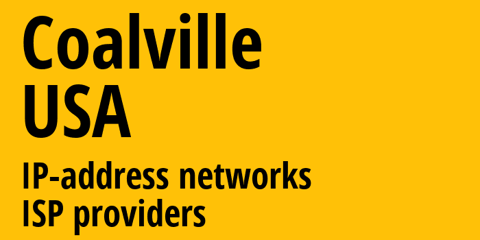 Coalville [Coalville] США: информация о городе, айпи-адреса, IP-провайдеры