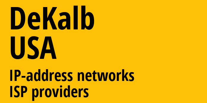 Де-Калб [DeKalb] США: информация о городе, айпи-адреса, IP-провайдеры