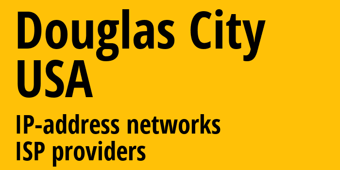 Douglas City [Douglas City] США: информация о городе, айпи-адреса, IP-провайдеры