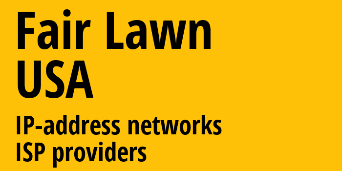 Fair Lawn [Fair Lawn] США: информация о городе, айпи-адреса, IP-провайдеры