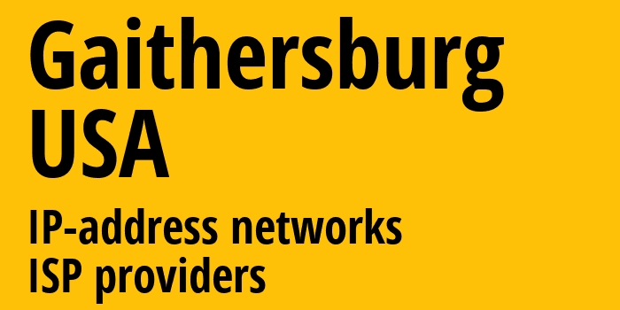 Гейтерсберг [Gaithersburg] США: информация о городе, айпи-адреса, IP-провайдеры
