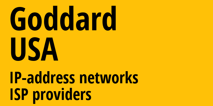 Goddard [Goddard] США: информация о городе, айпи-адреса, IP-провайдеры