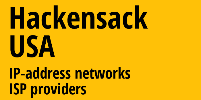 Хакенсак [Hackensack] США: информация о городе, айпи-адреса, IP-провайдеры