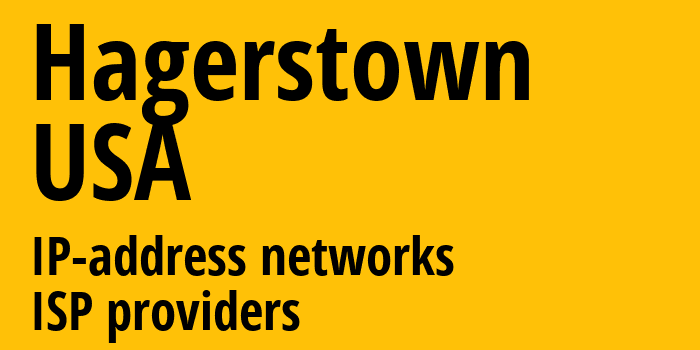 Хейгерстаун [Hagerstown] США: информация о городе, айпи-адреса, IP-провайдеры