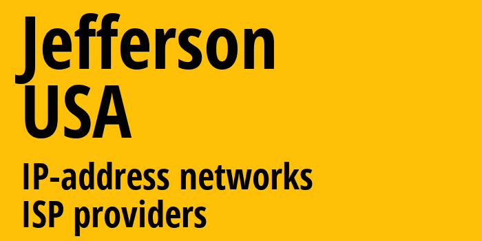 Джефферсон [Jefferson] США: информация о городе, айпи-адреса, IP-провайдеры