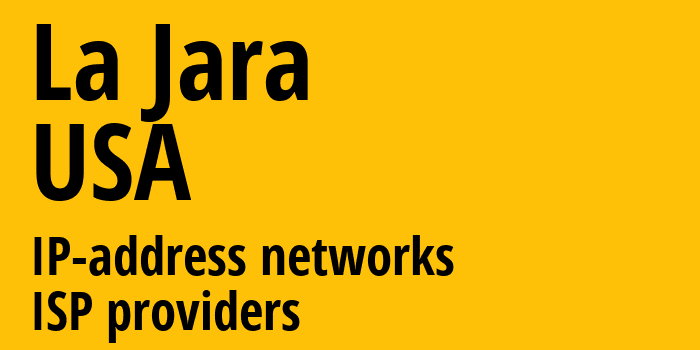 La Jara [La Jara] США: информация о городе, айпи-адреса, IP-провайдеры