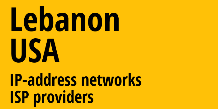 Lebanon [Lebanon] США: информация о городе, айпи-адреса, IP-провайдеры