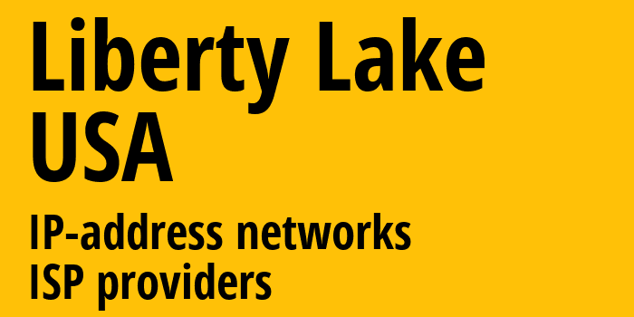 Liberty Lake [Liberty Lake] США: информация о городе, айпи-адреса, IP-провайдеры