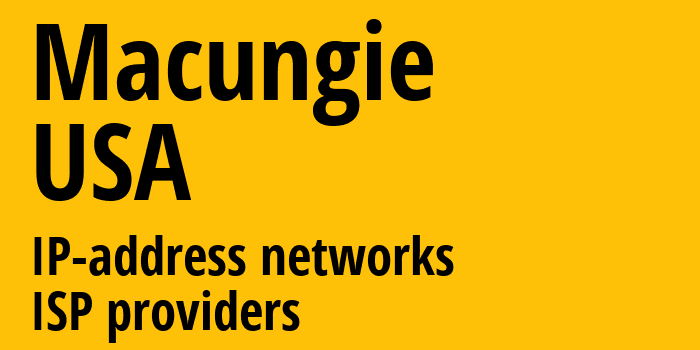 Macungie [Macungie] США: информация о городе, айпи-адреса, IP-провайдеры