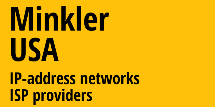 Minkler [Minkler] США: информация о городе, айпи-адреса, IP-провайдеры