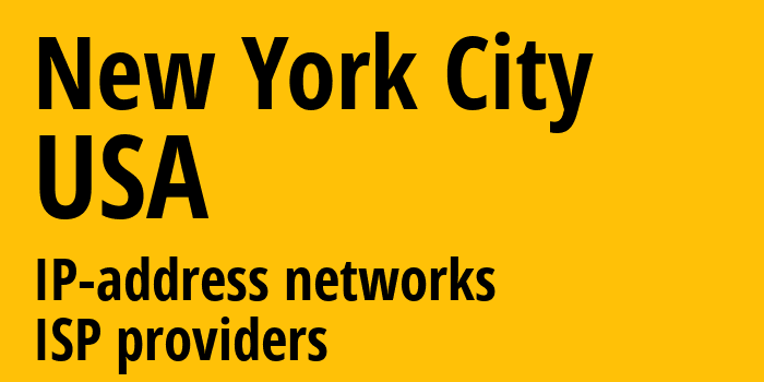 Нью-Йорк [New York City] США: информация о городе, айпи-адреса, IP-провайдеры