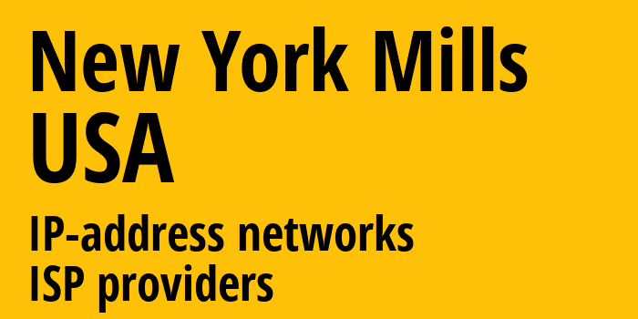 New York Mills [New York Mills] США: информация о городе, айпи-адреса, IP-провайдеры