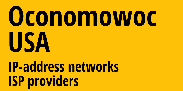 Oconomowoc [Oconomowoc] США: информация о городе, айпи-адреса, IP-провайдеры