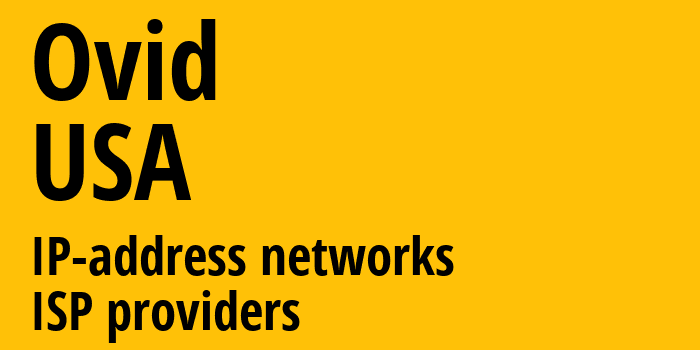 Ovid [Ovid] США: информация о городе, айпи-адреса, IP-провайдеры