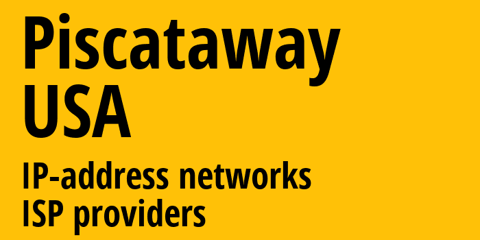 Piscataway [Piscataway] США: информация о городе, айпи-адреса, IP-провайдеры