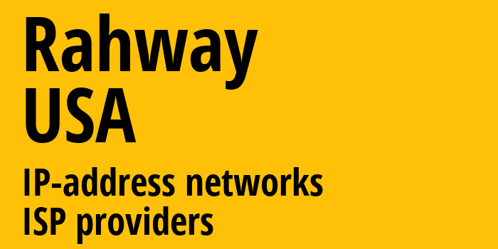 Rahway [Rahway] США: информация о городе, айпи-адреса, IP-провайдеры