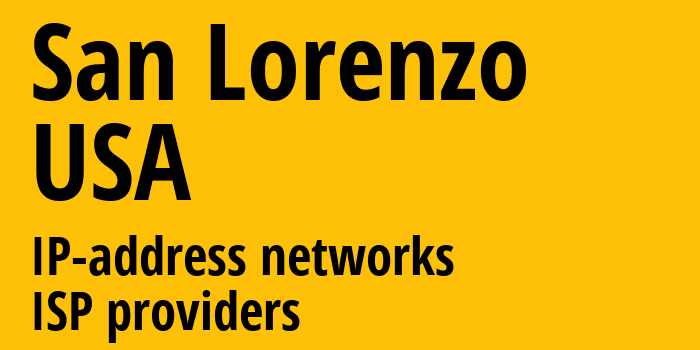 San Lorenzo [San Lorenzo] США: информация о городе, айпи-адреса, IP-провайдеры