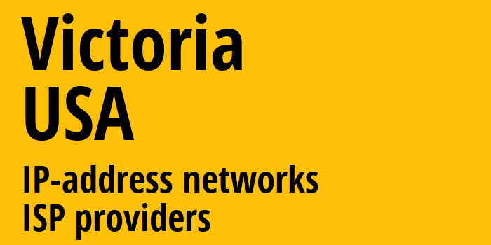 Виктория [Victoria] США: информация о городе, айпи-адреса, IP-провайдеры