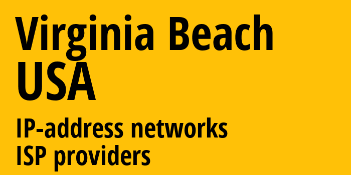 Вирджиния-Бич [Virginia Beach] США: информация о городе, айпи-адреса, IP-провайдеры