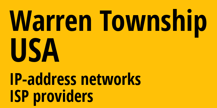 Warren Township [Warren Township] США: информация о городе, айпи-адреса, IP-провайдеры