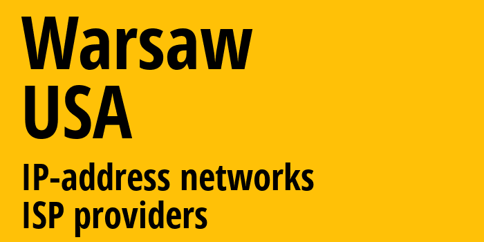 Варшава [Warsaw] США: информация о городе, айпи-адреса, IP-провайдеры