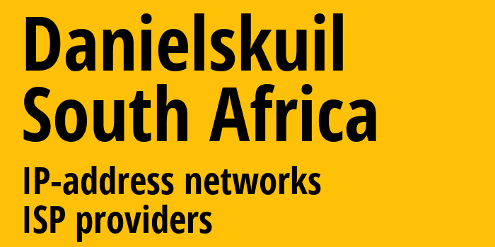 Danielskuil [Danielskuil] ЮАР: информация о городе, айпи-адреса, IP-провайдеры