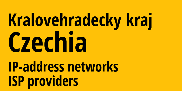 Královéhradecký kraj [Královéhradecký kraj] Чехия: информация о регионе, IP-адреса, IP-провайдеры
