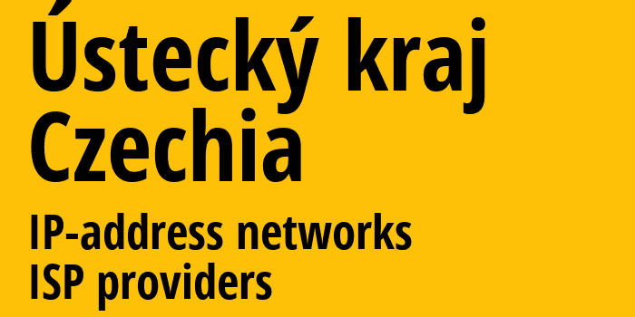 Ustecky kraj [Ustecky kraj] Чехия: информация о регионе, IP-адреса, IP-провайдеры