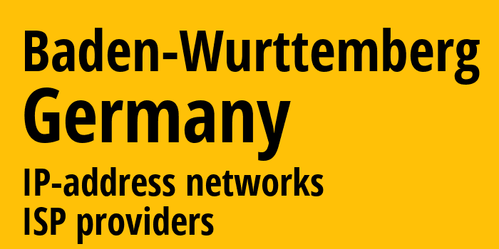 Баден-Вюртемберг [Baden-Wurttemberg] Германия: информация о регионе, IP-адреса, IP-провайдеры