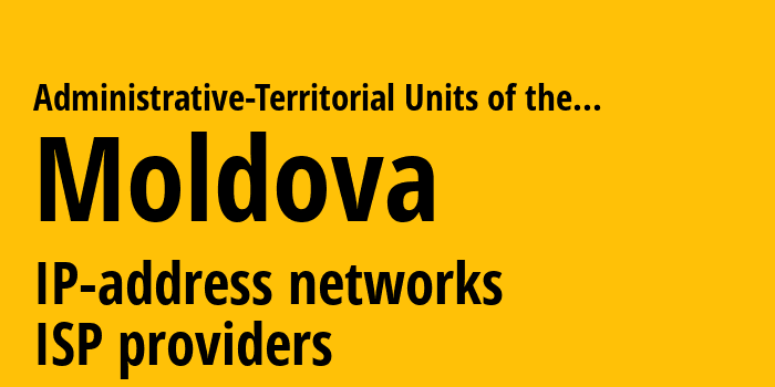 Приднестровья [Administrative-Territorial Units of the Left Bank of the Dniester] Молдавия: информация о регионе, IP-адреса, IP-провайдеры