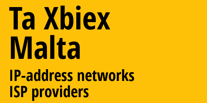 Ta Xbiex [Ta Xbiex] Мальта: информация о регионе, IP-адреса, IP-провайдеры