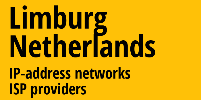 Лимбург [Limburg] Нидерланды: информация о регионе, IP-адреса, IP-провайдеры