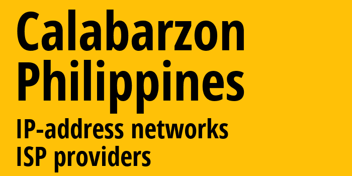 КАЛАБАРСОН [Calabarzon] Филиппины: информация о регионе, IP-адреса, IP-провайдеры
