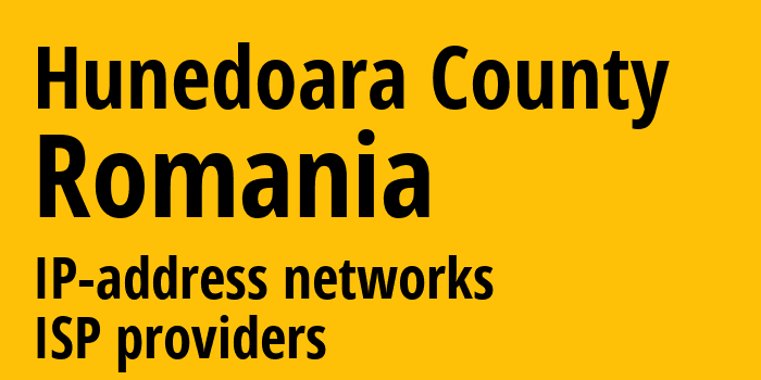Хунедоара [Hunedoara County] Румыния: информация о регионе, IP-адреса, IP-провайдеры