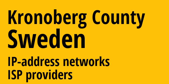 Крунуберг [Kronoberg County] Швеция: информация о регионе, IP-адреса, IP-провайдеры
