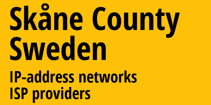 Сконе [Skåne County] Швеция: информация о регионе, IP-адреса, IP-провайдеры