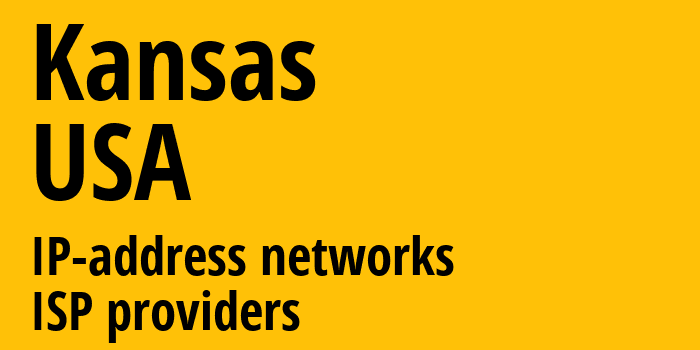 Канзас [Kansas] США: информация о регионе, IP-адреса, IP-провайдеры