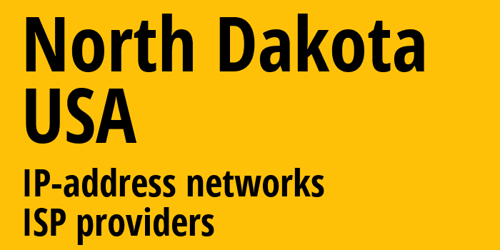 Северная Дакота [North Dakota] США: информация о регионе, IP-адреса, IP-провайдеры